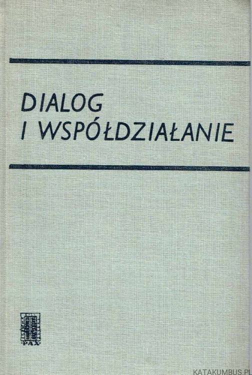 Dialog i współdziałanie. PRACA ZBIOROWA