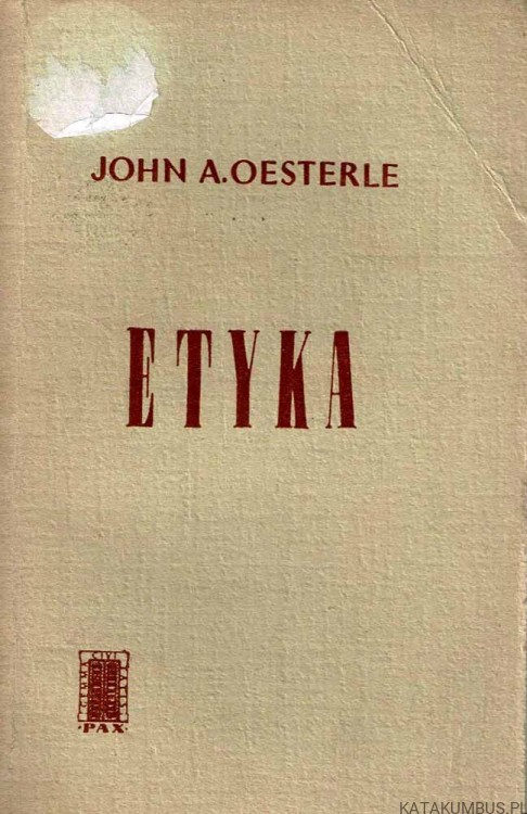 Etyka. JOHN A. OESTERLE