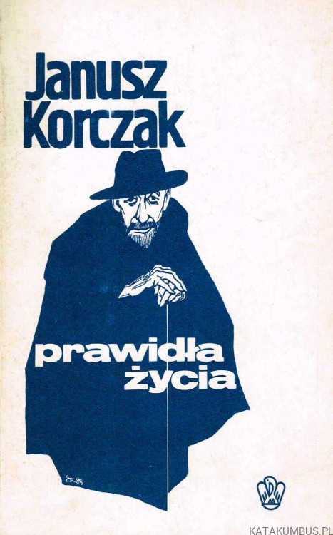 Prawidła życia. JANUSZ KORCZAK