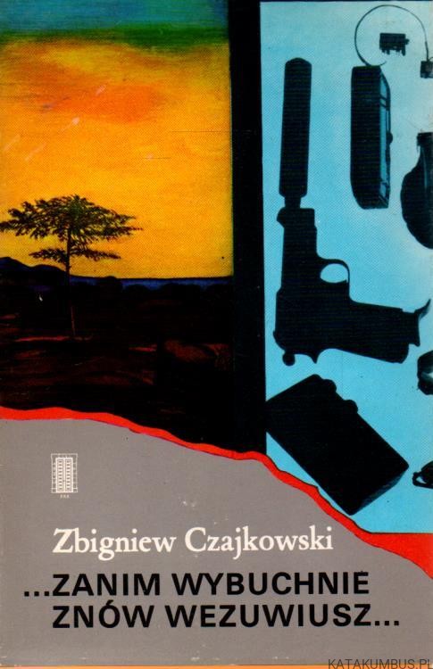 Zanim wybuchnie znów Wezuwiusz. ZBIGNIEW CZAJKOWSKI