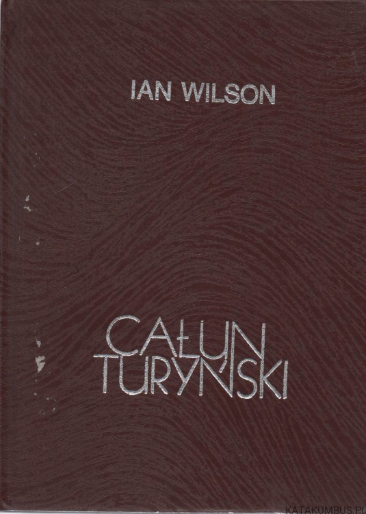 Całun turyński. IAN WILSON