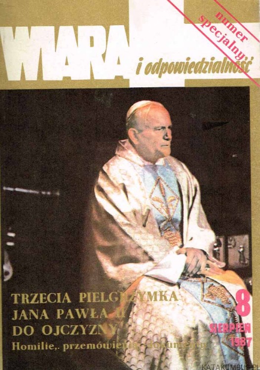 Trzecia pielgrzymka Jana Pawła II do ojczyzny. 8/1987. PRACA ZBIOROWA