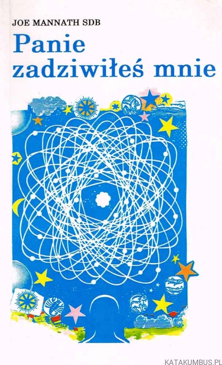 Panie zadziwiłeś mnie. JOE MANNATH SDB