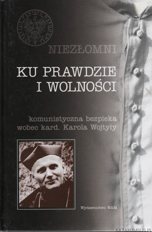 Niezłomni. Ku prawdzie i wolności. JÓZEF MARCKI, FILIP MUSIAŁ