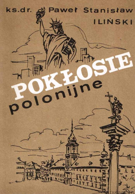 Pokłosie polonijne. KS. DR PAWEŁ STANISŁAW ILIŃSKI