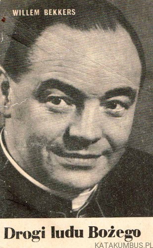 Drogi ludu Bożego. WILLEM BEKKERS