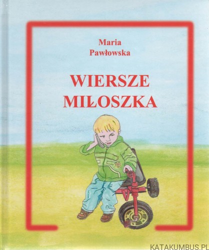 Wiersze Miłoszka. MARIA PAWŁOWSKA