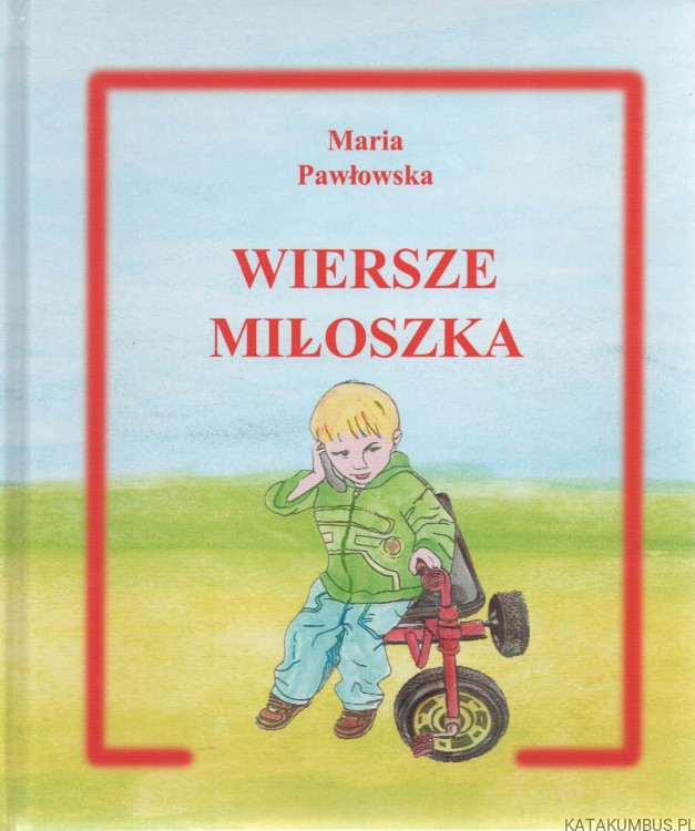 Wiersze Miłoszka. MARIA PAWŁOWSKA