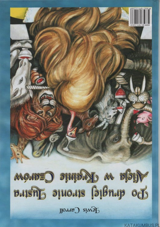 Alicja w krainie czarów. Po drugiej stronie lustra. LEWIS CARROLL