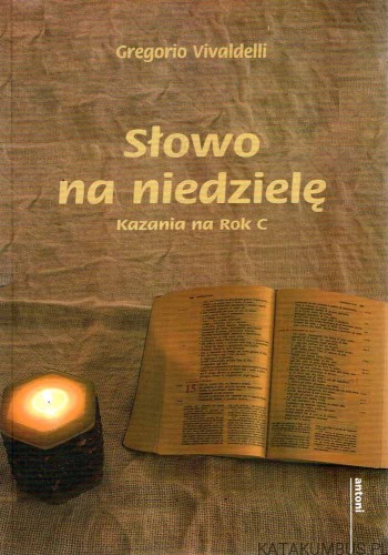 Słowo na niedzielę. GREGORIO VIVALDELLI