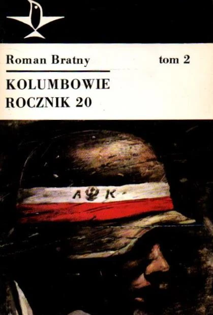 Kolumbowie rocznik 20. Tom II. ROMAN BRATNY