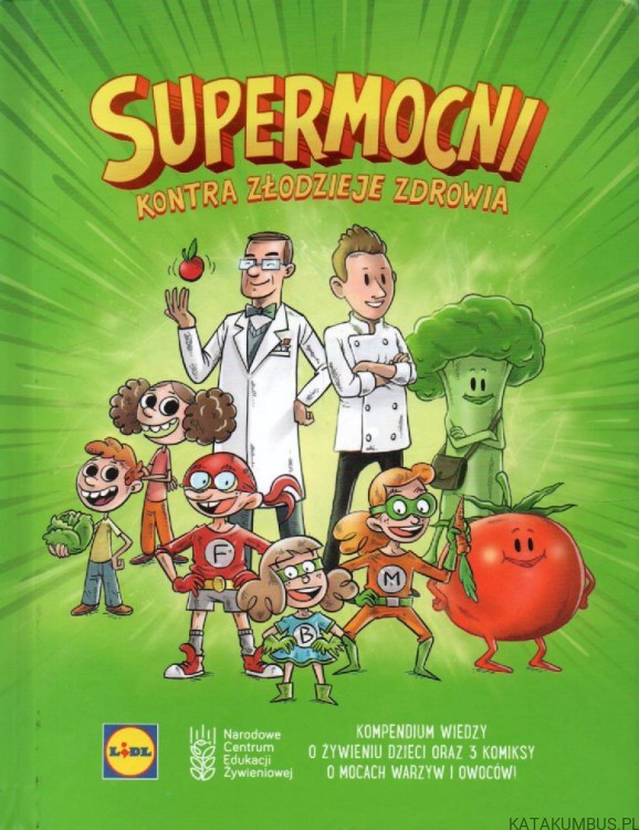 Supermocni kontra złodzieje zdrowia. PRACA ZBIOROWA