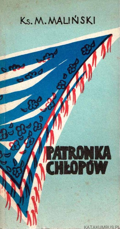 Patronka chłopów. Ks. MIECZYSŁAW MALIŃSKI