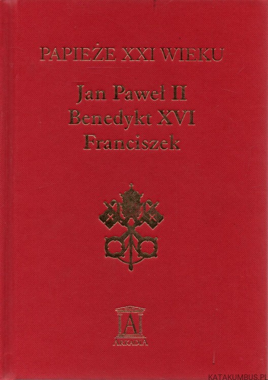 Papieże XXI wieku. A.M. KONIECZNY