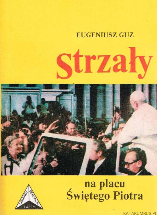 Strzały na Placu Świętego Piotra. EUGENIUSZ GUZ