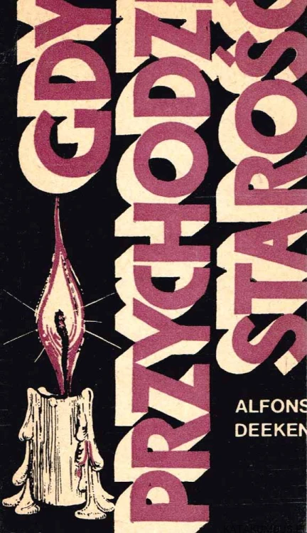 Gdy przychodzi starość.  ALFONS DEEKEN