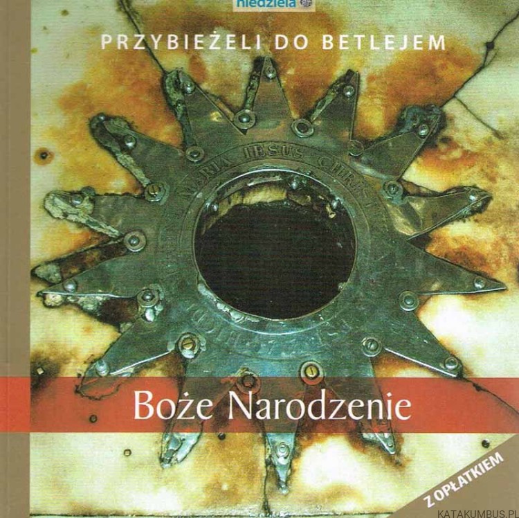 Przybieżeli do Betlejem. Boże Narodzenie