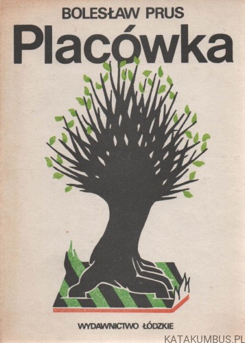 Placówka. BOLESŁAW PRUS