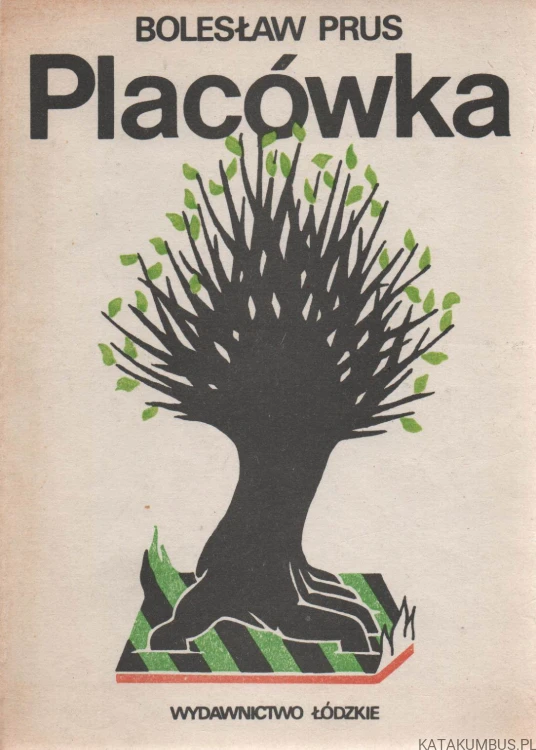 Placówka. BOLESŁAW PRUS