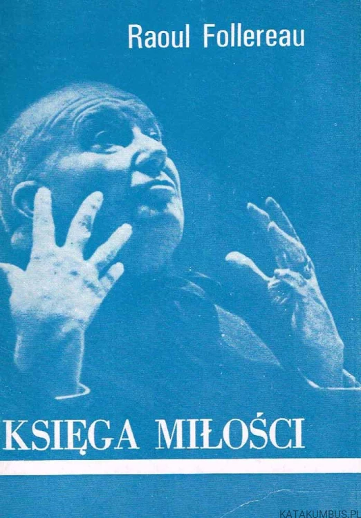Księga miłości / Raoul Follereau
