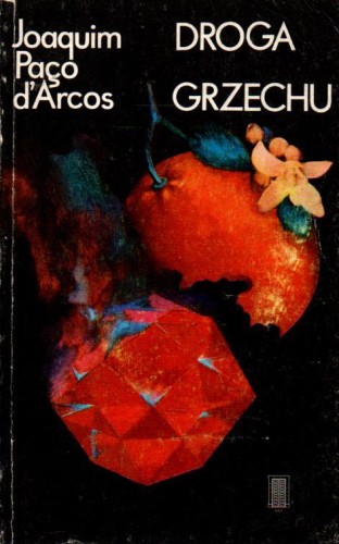 Droga grzechu. JOAQUIM PACO D' ARCOS