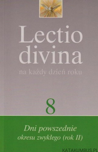Lectio divina na każdy dzień roku cz. 8. GIORGIO ZEVINI, PIER GIORDANO CABRA