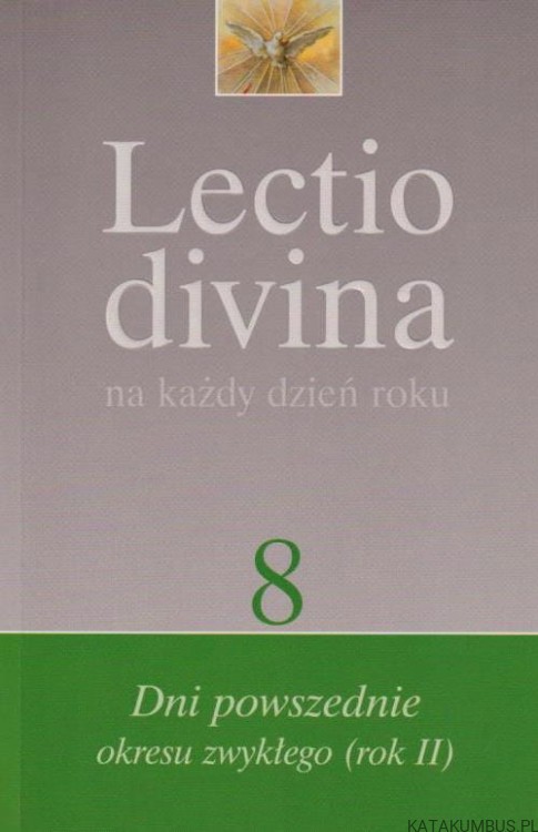 Lectio divina na każdy dzień roku cz. 8. GIORGIO ZEVINI, PIER GIORDANO CABRA