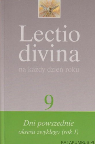 Lectio divina na każdy dzień roku cz. 9. GIORGIO ZEVINI, PIER GIORDANO CABRA