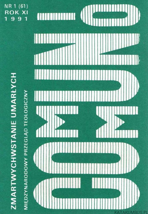 Zmartwychwstanie umarłych. Communio nr 1 (61) 1991. PRACA ZBIOROWA