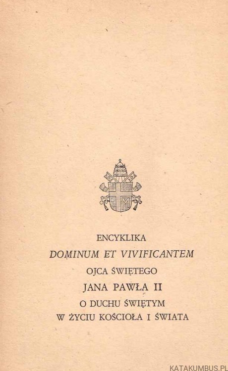 Dominum et Vivificantem. Encyklika ojca Świętego JANA PAWŁA II