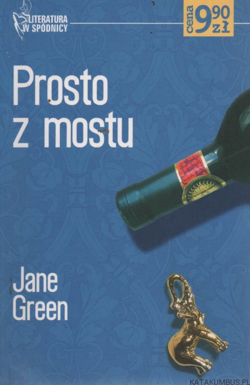 Prosto z mostu. JANE GREEN