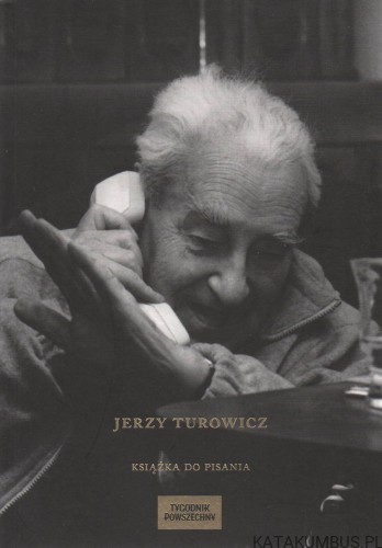 Książka do pisania. JERZY TUROWICZ