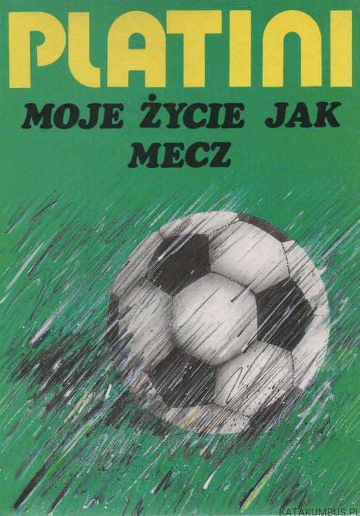 Moje życie jak mecz. MICHEL PLATINI