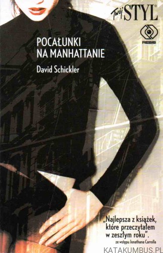 Pocałunki na Manhattanie. DAVID SCHICKLER