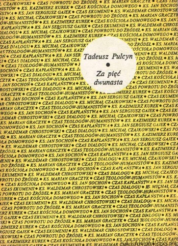 Za pięć dwunasta. TADEUSZ PULCYN