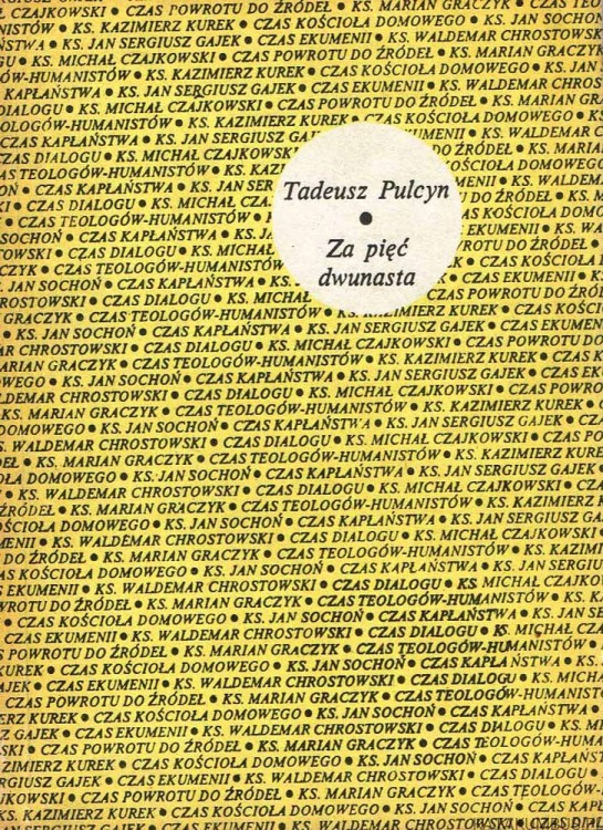 Za pięć dwunasta. TADEUSZ PULCYN