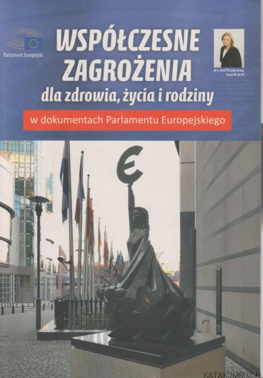 Współczesne zagrożenia dla zdrowia, życia i rodziny. PRACA ZBIOROWA
