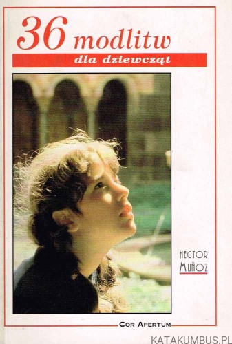 36 modlitw dla dziewcząt. HECTOR MUNOZ