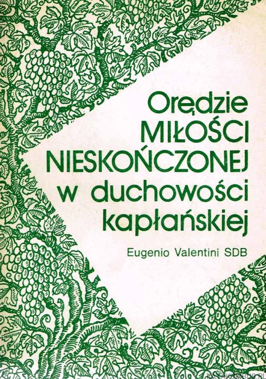 Orędzie miłości nieskończonej w duchowości kapłańskiej. EUGENIO VALENTINI SDB