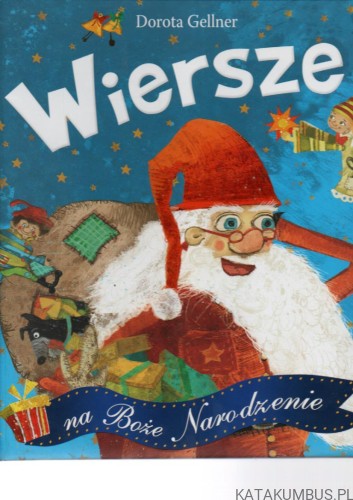 Wiersze na Boże Narodzenie. DOROTA GELLNER