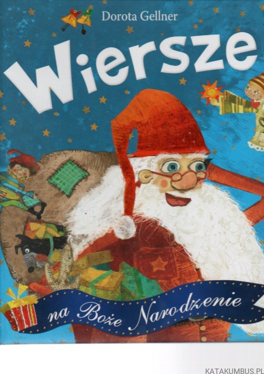 Wiersze na Boże Narodzenie. DOROTA GELLNER