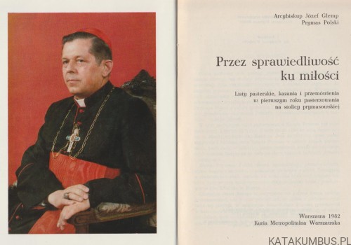 Przez sprawiedliwość ku miłości. ABP JÓZEF GLEMP 2