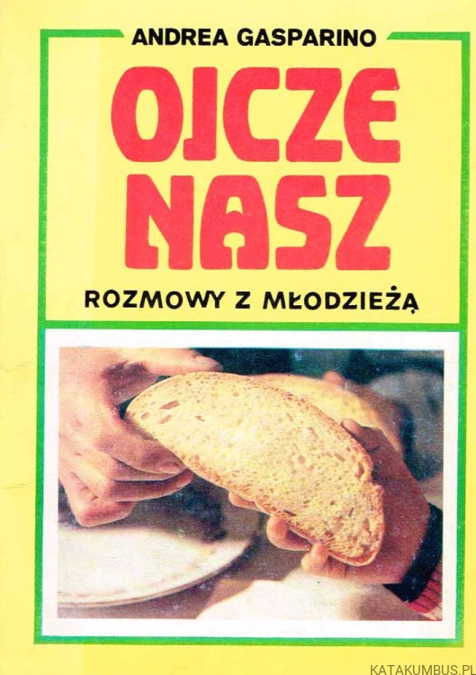 Ojcze nasz. Rozmowy z młodzieżą. ANDREA GASPARINO
