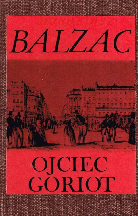 Ojciec Goriot. HONORIUSZ BALZAC