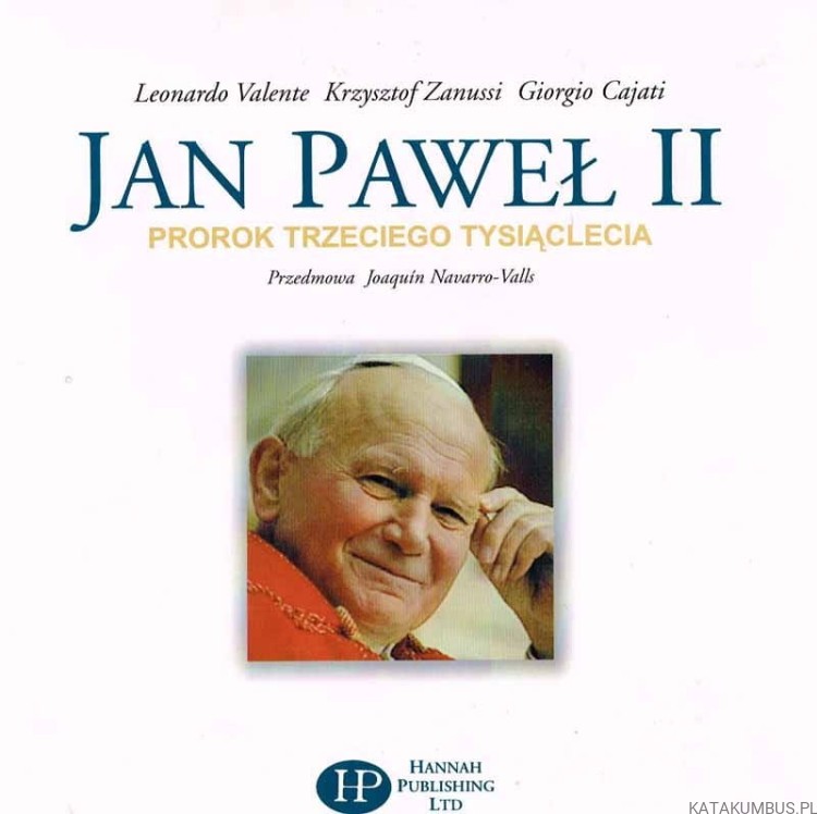 Jan Paweł II Prorok Trzeciego Tysiąclecia