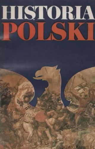 Historia Polski do roku 1505. JERZY WYROZUMSKI