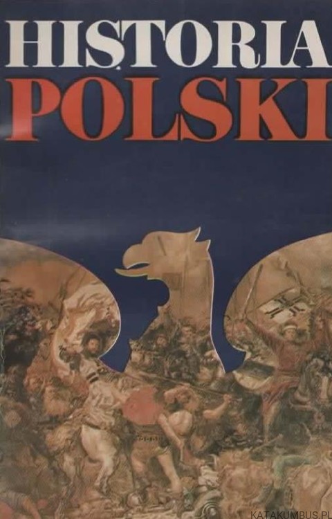 Historia Polski do roku 1505. JERZY WYROZUMSKI