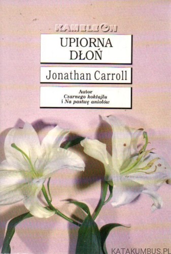 Upiorna dłoń. JONATHAN CARROLL