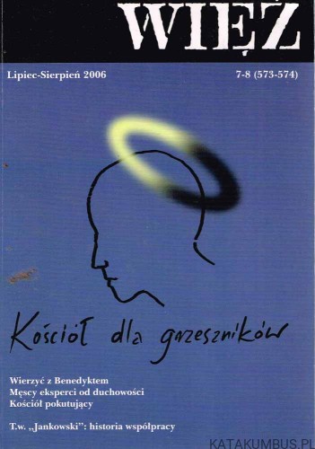 Kościół dla grzeszników. Więź Lipiec-Sierpień 2006 7-8(573-574)
