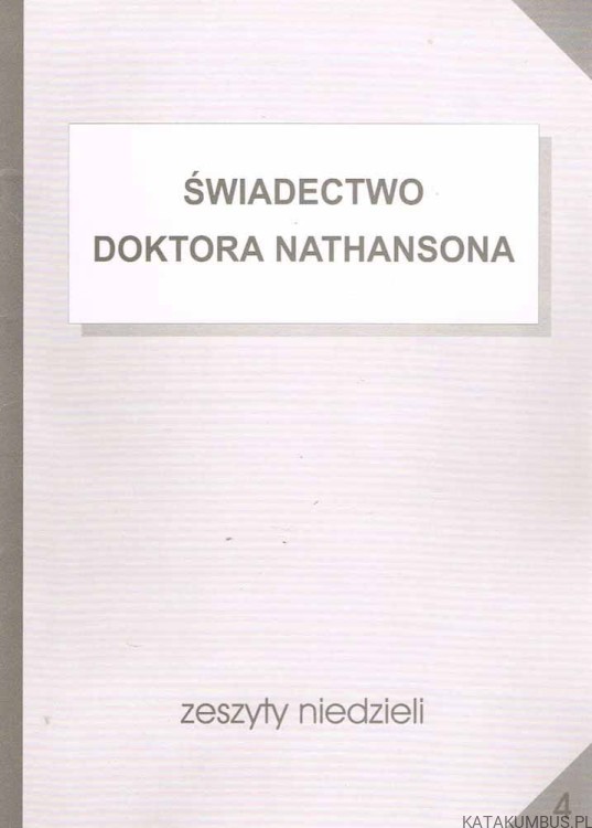 Świadectwo Doktora Nathansona. PRACA ZBIOROWA